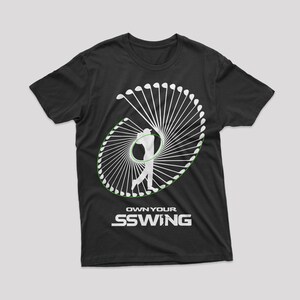Own Your Swing Golf T-Shirt - Minimalist Golfer Design
