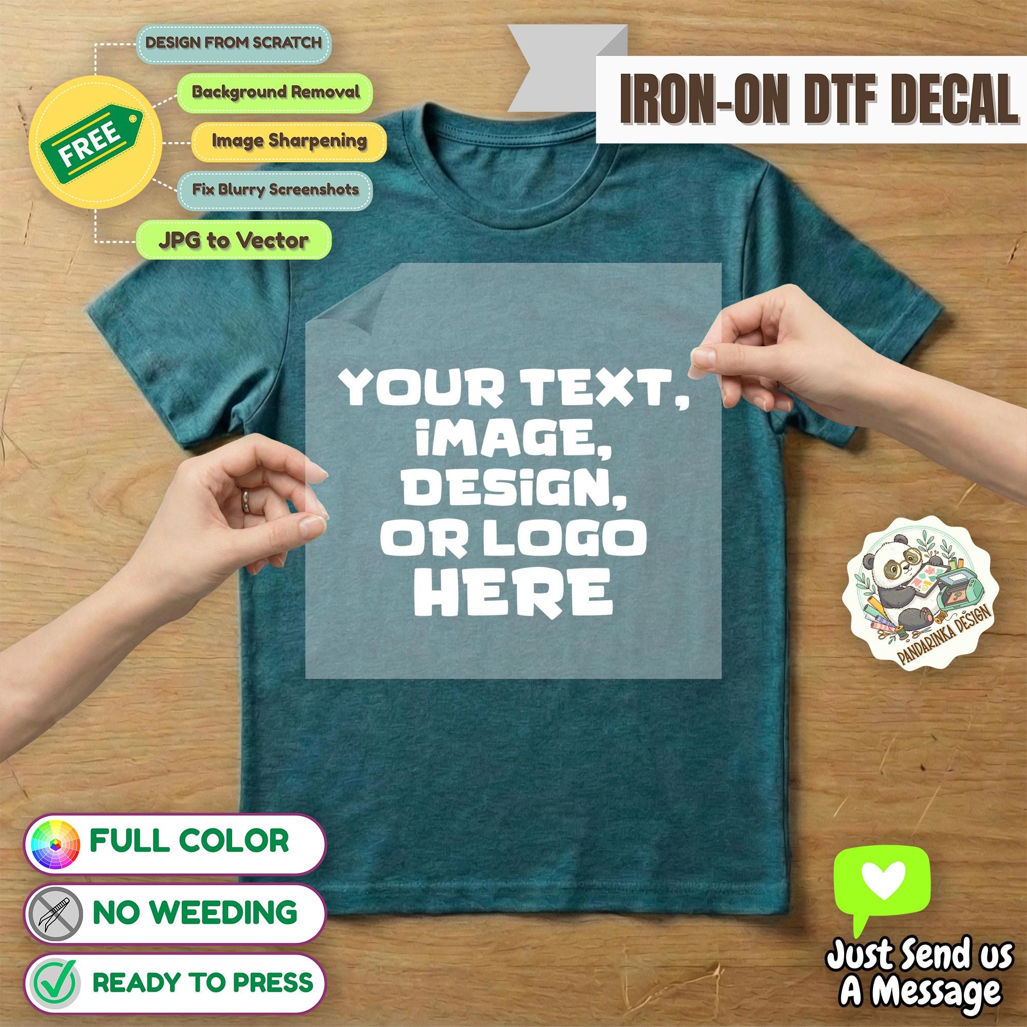 Custom Iron On DTF Transfer, Full Color Print, Free Design