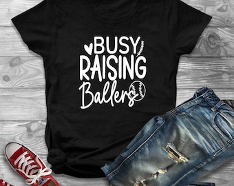 Busy Raising Ballers Shirt - Baseball Mom Shirt - Baseball Shirt - Mom Shirt - Gift for Baseball Mom - Baseball Parent - Baseball Dad or Mom