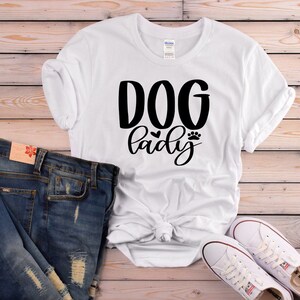 Dog Lady Shirt - Funny Shirt - Sarcastic Shirt - Dog Lover Shirt - Gift for Dog Lover - I Love Dogs - Fur Mama - Dog Lady - Dog Mother Shirt