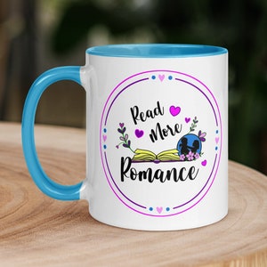 Read More Romance Mug, Romance Reader, Spicy Book Lover, Reading Smut, Bookish, BookTok, Bookworm, Romancelandia, Steamy Books