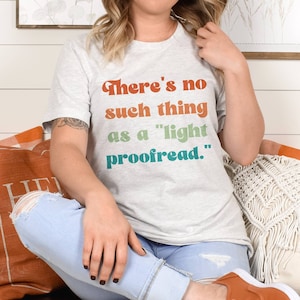 Proofreaders&#39; T-shirt, Editor Gifts, Story Shaper, Editing Fiction, Punctuation, Proofreading, Bookish, Word Nerds, Grammar Gurus, Book Love