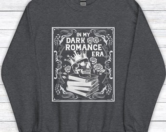 Dark Romance Era Sweatshirt, Romance Tropes, Spicy Book Lover, Bookish Trope Sweater, Romance Reader, Reading Smut, Bookworm, Steamy Reads