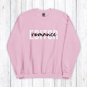 Romance Editor Sweatshirt, Cozy Clothes for Editors, Editing Romance, Spicy Story Shaper, Editing Steamy Books, Love Stories, Smutty Books