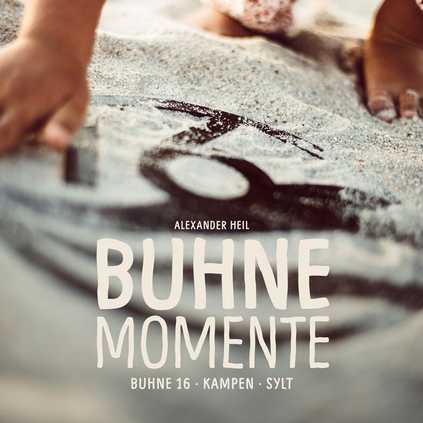 Buhne Momente - Ein Coffee Table Book vom Strand