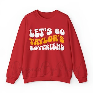 Lets Go Taylors Boyfriend, SVG, PNG, JPG, TSwift, TSwiftie, TKelce, Chiefs, Football, Taylor Travis Chiefs, Kansas City, Instant Download