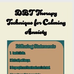 以下が含まれることがあります： ベージュ色のポスターで、黒のスタイリッシュなフォントで「DBT Therapy Technique for Calming Anxiety」と書かれています。 下には、ターコイズ色の枠で囲まれたセクションがあり、「Diffusing Statements」が番号付きでリストされています。