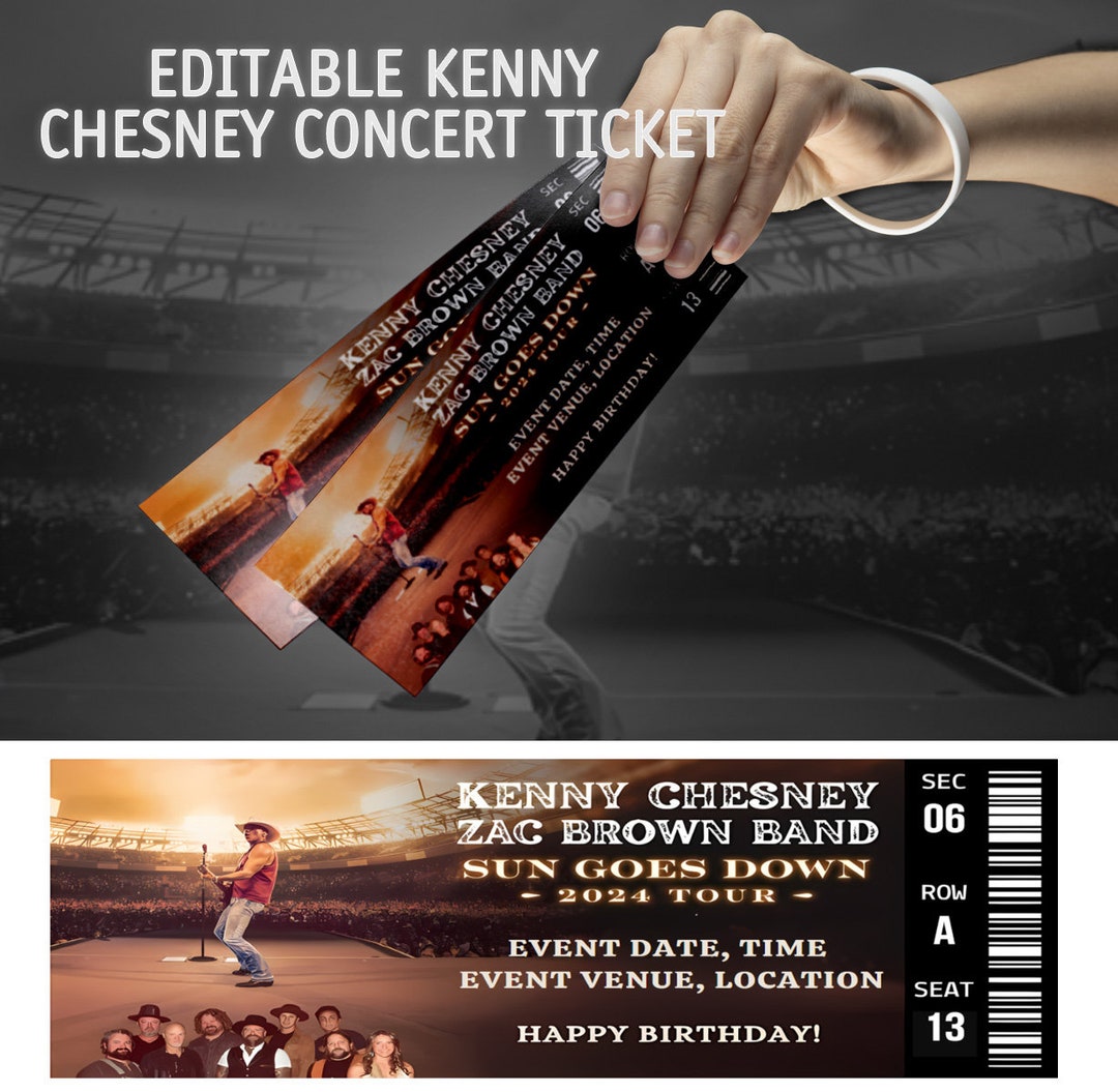 Editable Kenny Chesney Concert Ticket, Kenny Chesney Ticket, Zach Brown