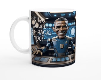 What Would Sporack Do? 11oz Ceramic Mug