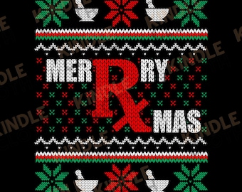 Christmas Pharmacist Png Sublimation Design File Digital Download | Merry Rx Mas Pharmacy Tech Ugly Christmas Sweater Instant Download