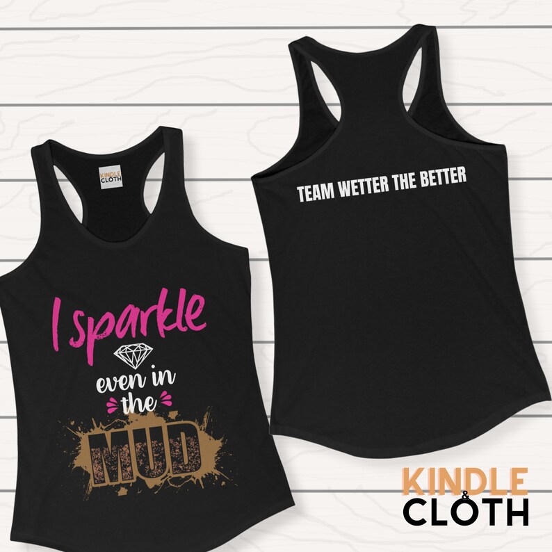Mud Run Tank Top for Women Sparkle in the Mud Matching Team Mud Run