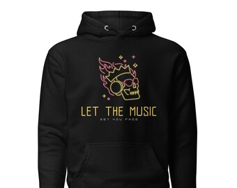 Let The Music Set You Free - Unisex Hoodie | Inspirational Music Lover Sweatshirt | Perfect for Musicians & Dreamer