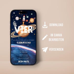 May include: A smartphone screen shows a space-themed birthday invitation. It features a rocket, astronaut, planets, and the word "VIER." The invitation includes the date, time, and location for the event.