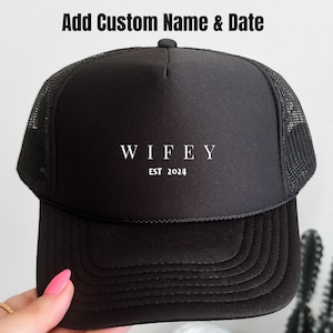 Custom Wifey Embroidery Trucker Hat Mrs Baseball Hat Honeymoon Hat Honeymoon Gift Newlywed Gift Wedding Gift Personalized est shower gift