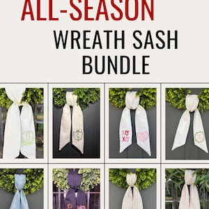 May include: The image showcases an "ALL-SEASON WREATH SASH BUNDLE" with various designs. The sashes are white, blue gingham, black, and tan, adorned with embroidered letters, hearts, and seasonal motifs. Each sash is displayed on a wreath.