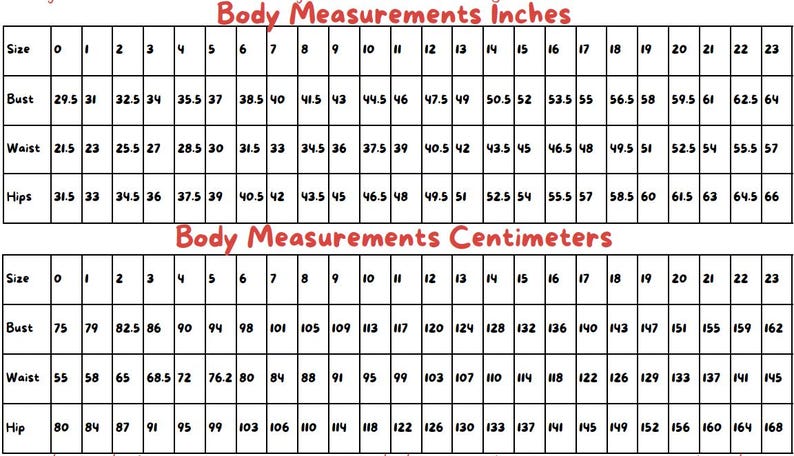 May include: A chart showing body measurements in inches and centimeters. The chart includes measurements for bust, waist, and hips. The measurements are listed for sizes 0 through 23.