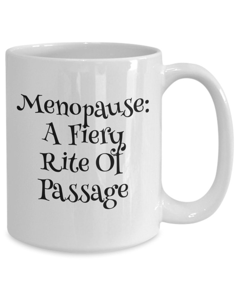 Menopause A Fiery Rite of Passage Middleaged Menopausal Women