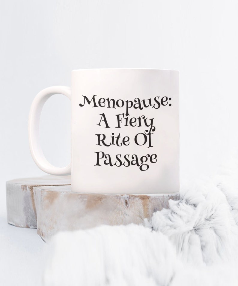 Menopause A Fiery Rite of Passage Middleaged Menopausal Women