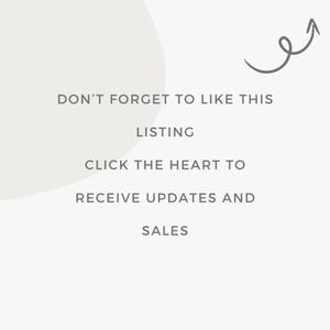 May include: Text graphic with an arrow pointing upwards. The text reads: "DON'T FORGET TO LIKE THIS LISTING CLICK THE HEART TO RECEIVE UPDATES AND SALES"