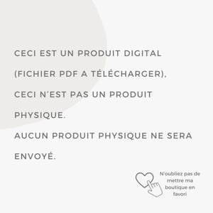 Puede incluir: Fondo blanco con texto gris: "CECI EST UN PRODUIT DIGITAL (FICHIER PDF A T&Eacute;L&Eacute;CHARGER), CECI N'EST PAS UN PRODUIT PHYSIQUE. AUCUN PRODUIT PHYSIQUE NE SERA ENVOY&Eacute;." Icono de coraz&oacute;n y mano con texto "N'oubliez pas de mettre ma boutique en favori."