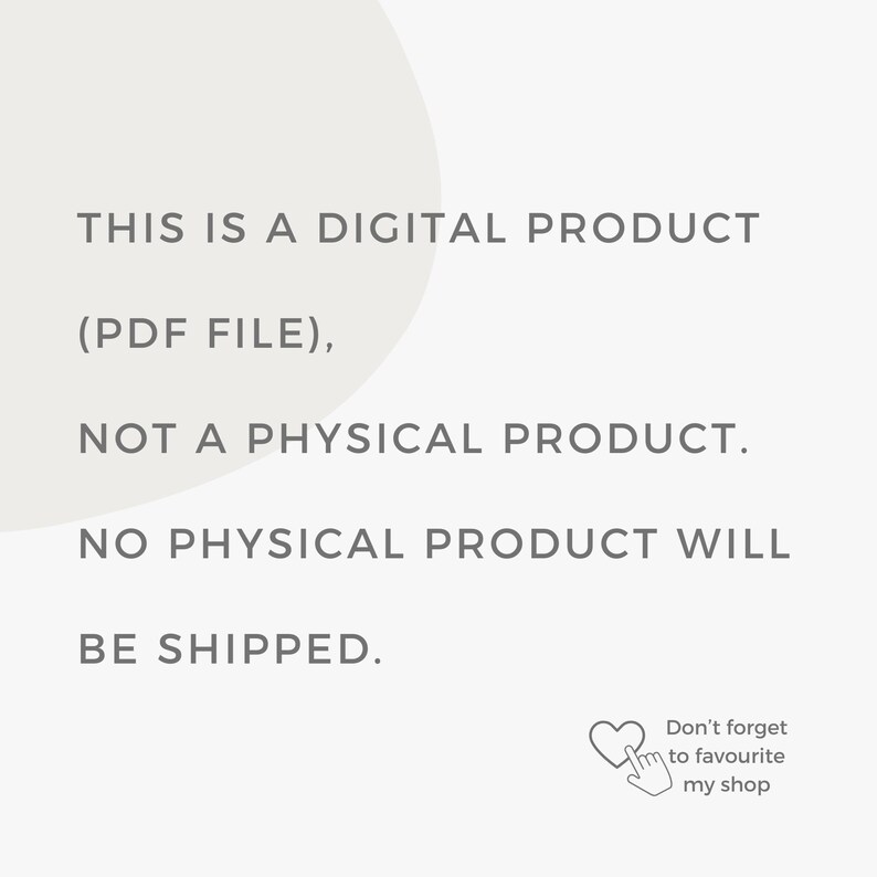 May include: Text on a white background that reads: "This is a digital product (PDF file), not a physical product. No physical product will be shipped."