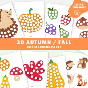 May include: A collection of 30 Autumn/Fall dot marker pages. The pages feature illustrations of a pumpkin, apple, grapes, pear, and other fall-themed images. The text "INSTANT DOWNLOAD" is visible in the upper right corner.