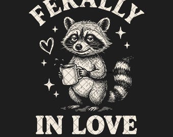 Vintage Feral in Love Raccoon SVG PNG | Funny Valentine Shirt Design | Animal Clipart | Sarcastic Coffee Lover Valentine Digital Download