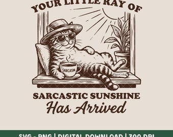 Funny Sarcastic Cat SVG PNG | Your Little Ray of Sarcastic Sunshine | Funny Cat Design for Shirt | Retro Cat Clipart Sublimation