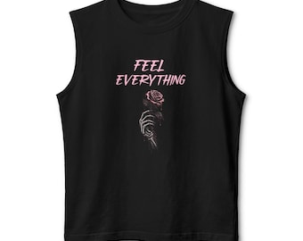 Feel Everything rose illustration Tank Top | Emotional typography muscle tee