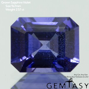 May include: A rectangular violet sapphire gemstone with a faceted cut. Text on the image reads: Grown Sapphire Violet, Size 9x7mm, Weight 2.57 ct, Any Cut, Any Size We Bring Your Fantasies to Life!, and the brand name GEMTASY.
