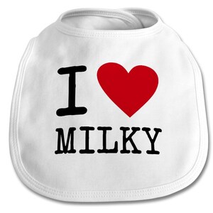 I Love  Milky - Baby Bib