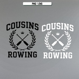 Peut inclure: Graphisme noir et blanc avec les mots "COUSINS ROWING" en police de caractères grasse. Le design comprend des rames croisées, une couronne et une couronne de laurier. L'image comprend également le texte "PNG | SVG".