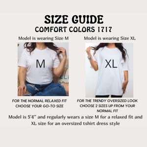 May include: Size guide graphic with the text "SIZE GUIDE COMFORT COLORS 1717". Two models are wearing white t-shirts, one size M and one size XL. The text below the models reads "FOR THE NORMAL RELAXED FIT CHOOSE YOUR GO-TO SIZE" and "FOR THE TRENDY OVERSIZED LOOK CHOOSE 2 SIZES UP FROM YOUR NORMAL FIT".