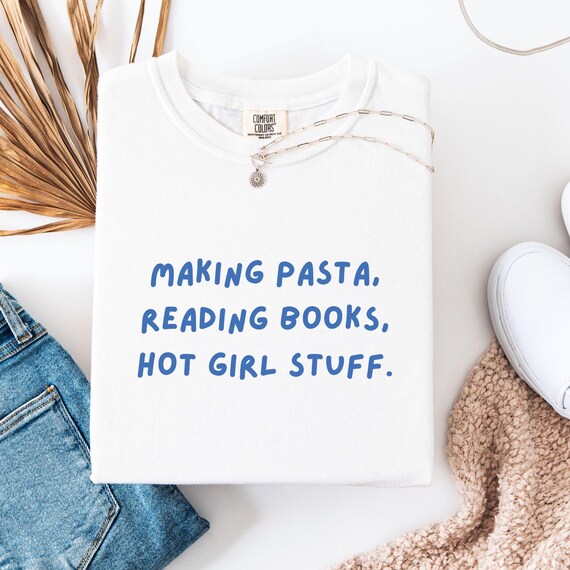 Pasta Lover T-shirt, Hot Girls read books Shirt, Comfort Colors shirt, Summer T-shirt, Pasta Club, Foodie shirt, Pasta shirt, Gift for her