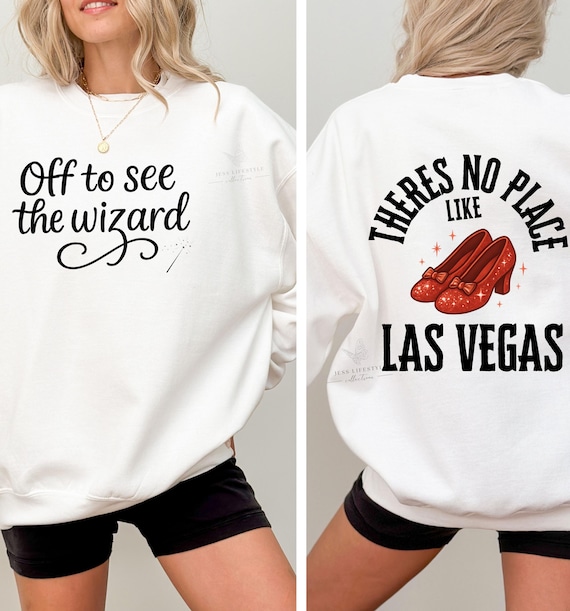 Off to see the Wizard sweatshirt, Las Vegas Sweatshirt