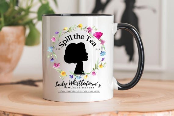 Bridgerton Inspired Coffee Cup, Lady Whistledown Quote Mug, Bridgerton Gift Idea, Bridgerton Fan, Gift for her, Bridgerton Merch