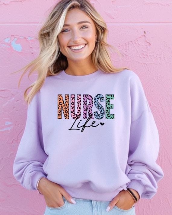 Nurse Sweatshirt, Nurse Apparel, Nurse Life Leopard Print. Nursing Gift, Apprecation for Nurses, Colorful Leopard Print Nurse Shirt, RN, LPN