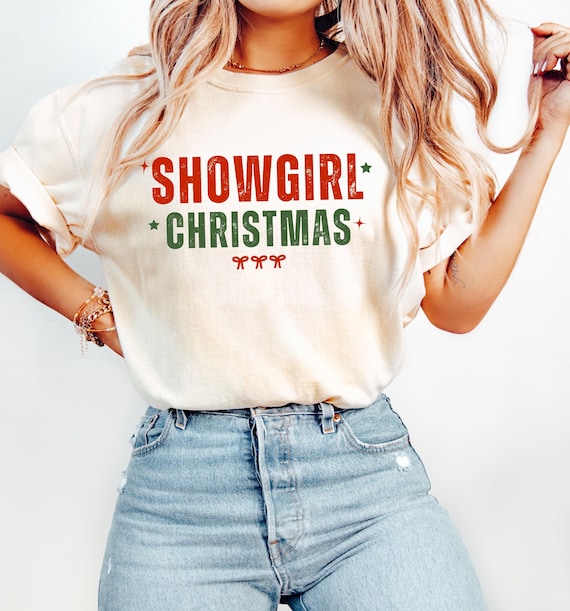 Showgirl Christmas T-Shirt: Comfort Colors Holiday Tee