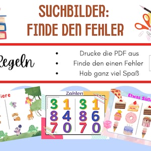 May include: A printable worksheet with three different picture search games. The first game features animals, the second game features numbers, and the third game features sweets. The worksheet has the title "Suchbilder: Finde den Fehler" and instructions in German.