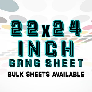 DTF Gang Sheet 22x24&#39;, Gang Sheet, Custom Dtf Gang Sheet, Custom DTF Transfer, Bulk Dtf Transfer, Custom dtf transfer, Custom Heat Transfer