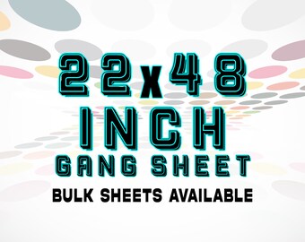 DTF Gang Sheet 22x48 ', Gang Sheet, Custom Dtf Gang Sheet, Custom DTF Transfer, Bulk Dtf Transfer, Custom Dtf Transfer, Custom Heat Transfer