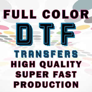 DTF Transfers, Custom DTF ready for press, Image Transfers, Custom Gang Sheet, Bulk Dtf Transfer, Custom dtf transfer, Custom Heat Transfer