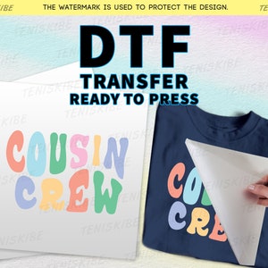 Cousin Crew DTF-Transferfolie, benutzerdefinierte dtf-Transferfolie, Cousin Crew-Shirt, Heat Transfer für t-Shirt, bereit zum Pressen, Dtf Transfers, Heat Transfer