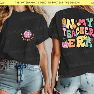 Personalized In My Teacher Era shirt, Teacher Custom Name shirt, Teacher Era Shirt, First Grade Teacher shirt, Back to School