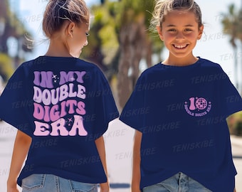 Shirt in mijn dubbele cijfers tijdperk, shirt 10e verjaardag, cadeau in mijn tijdperk van verjaardag, 10-jarige verjaardagsoutfit, shirt dubbele cijfers tijdperk, leuk cadeau