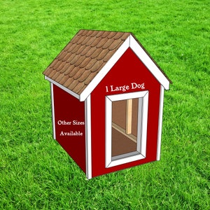 May include: Red wooden dog house with a brown shingled roof. The house has white trim and a large opening for a dog. The text "1 Large Dog" is written on the front of the house. The text "Other Sizes Available" is written on the side of the house.