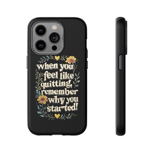 Motivational Quote Tough Cases, iPhone Case, Gift Case, Inspirational Phone Case. Black iPhone Case. Do Not Quite Stay Motivated.
