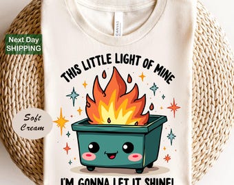 Emotional Dumpster Fire Shirt, Funny Mental Health Tee
