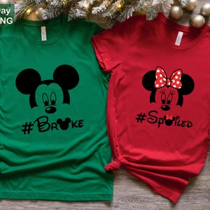 Broke and Spoiled Shirts, Mickey Minnie Couple Shirt, Disney Couple Shirts, Disney Matching Shirts, Disney Group Shirt, Disney Trip Shirts
