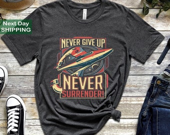 Galaxy Quest Inspired T-Shirt, Never Give Up Never Surrender, Retro Style